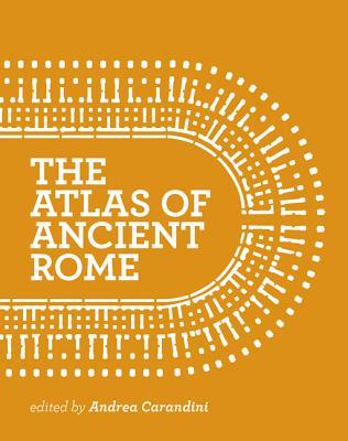 The Atlas of Ancient Rome: Biography and Portraits of the City - Two-volume slipcased set (Hardcover)