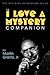 The I Love a Mystery Companion