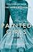 The Painted Girls