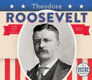 Theodore Roosevelt (United States Presidents (Bbb))