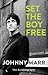 Set the Boy Free by Johnny Marr