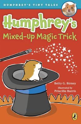 Humphrey's Mixed-Up Magic Trick (Humphrey's Tiny Tales)