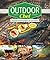 Outdoor Chef: Eating Well and Packing Right for the Great Outdoors (Fox Chapel Publishing)