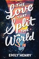 The Love That Split the World