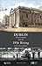 Dublin City Council and the 1916 Rising (Dublin UNESCO City of Literature)