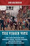 The Virgin Vote: ...