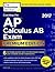 Cracking the AP Calculus AB Exam 2017, Premium Edition (College Test Preparation)