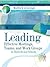 Leading Effective Meetings, Teams, and Work Groups in Districts and Schools: ASCD