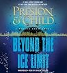 Beyond the Ice Limit by Douglas Preston