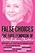 False Choices: The Faux Fem...