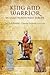 King and Warrior in Early North-West Europe by Jan Erik Rekdal