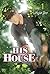 His House Volume 1