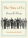 The Nine of Us by Jean Kennedy Smith