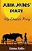 Julia Jones' Diary - My Dream Pony: Diary of a Girl Who Loves Horses