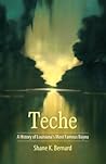 Teche: A History of Louisiana's Most Famous Bayou (America's Third Coast Series)