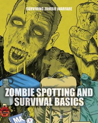 Zombie Spotting and Survival Basics (Surviving Zombie Warfare)