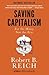 Saving Capitalism by Robert B. Reich