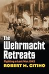 The Wehrmacht Ret...