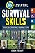 365 Essential Survival Skills by Creek Stewart