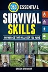 365 Essential Survival Skills by Creek Stewart