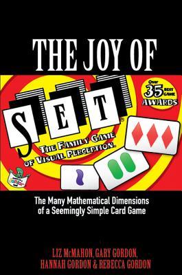 The Joy of SET: The Many Mathematical Dimensions of a Seemingly Simple Card Game (Hardcover)