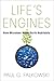 Life's Engines by Paul G. Falkowski Life's Engines by Paul G. Falkowski