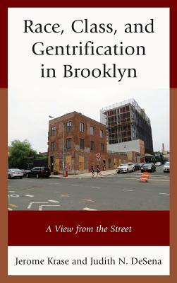Race, Class, and Gentrification in Brooklyn: A View from the Street