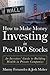 How to Make Money Investing in Pre-IPO Stocks: An Investors Guide to Building Wealth in Private Companies