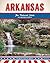 Arkansas: The Natural State (United States of America)