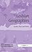 Lesbian Geographies: Gender...