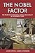 The Nobel Factor: The Prize...