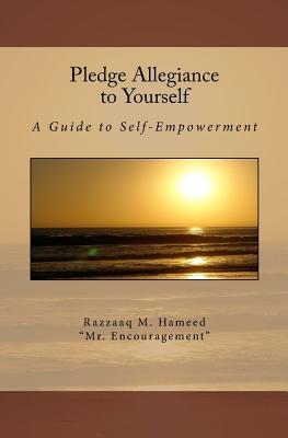Pledge Allegiance to Yourself: A Guide to Self-Empowerment