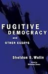 Fugitive Democracy: And Other Essays Fugitive Democracy: And Other Essays