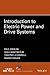 Introduction to Electric Power and Drive Systems by Paul C Krause
