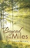 Beyond the Miles