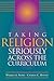 Taking Religion Seriously Across the Curriculum: ASCD