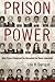 Prison Power by Lisa M. Corrigan
