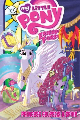 My Little Pony Friends Forever: Princess Celestia & Spike (Library Binding)