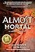 Almost Mortal (A Legal Thriller)