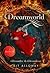 Dreamworld (Dream Walker, #1-2)