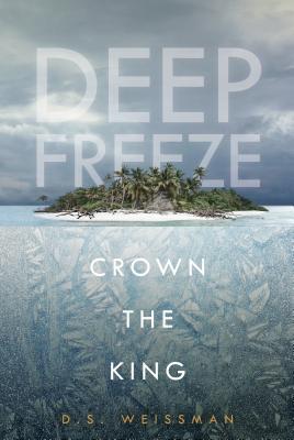 Crown the King (Deep Freeze #2)