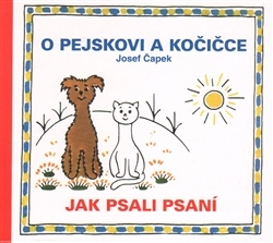 O pejskovi a kočičce: jak psali psaní (Hardcover)