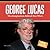 George Lucas: The Imagination Behind Star Wars (Movie Makers)