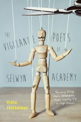 The Vigilante Poets Of Selwyn Academy (Turtleback School & Library Binding Edition)