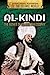 Al-kindi: The Father of Islamic Philosophy (Physicians, Scientists, and Mathematicians of the Islamic World)