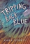 Tripping Back Blue