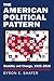 The American Political Pattern: Stability and Change, 1932-2016 (Studies in Government and Public Policy)