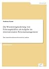 Die Wiedereingliederung von Führungskräften als Aufgabe im internationalen Personalmanagement: Eine transaktionskostentheoretische Analyse (German Edition)