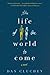 The Life of the World to Come