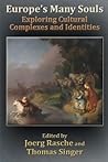 Europe's Many Souls: Exploring Cultural Complexes and Identities